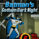 Jeu flash Batman's Gotham Dark Night