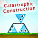 Catastrophic Construction