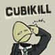 Cubikill