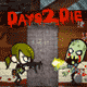 Days 2 Die