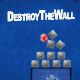 Jouer   Destroy The Wall