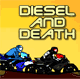 Jouer   Diesel and Death