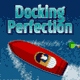 Jeu flash Docking Perfection