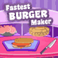 Jeu flash Fastest Burger Maker