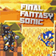 Jouer   Final Fantasy Sonic