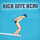 High 

Dive Hero