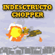 Jouer   Indestructo Chopper