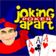 Jouer   Joking Apart  Poker