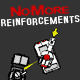 No More Reinforcements