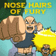 Jouer   Nose hairs of Fury