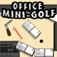 Jeu flash Office Mini Golf