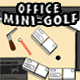 Office Mini Golf