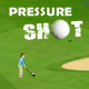 Jouer à Pressure Shot