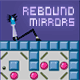Jouer à  Rebound Mirrors