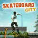 Jouer   Skateboard City