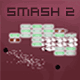 Jouer à Smash 2