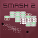 Jouer   Smash 2