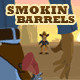 Smokin Barrels