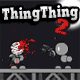 Jouer à  Thing Thing 2