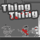 Jouer à  Thing Thing