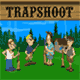 Trapshoot