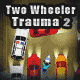 Jouer à Two Wheeler Trauma 2