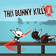 This Bunny Kills 2